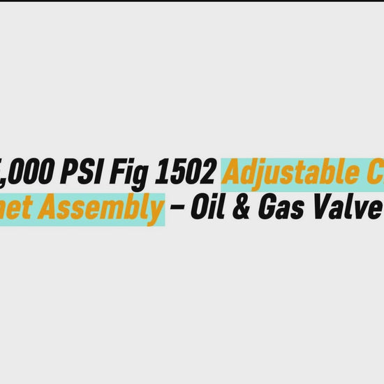 3" 15,000 PSI Fig 1502 Adjustable Choke Bonnet Assembly – Oil & Gas Valve Part