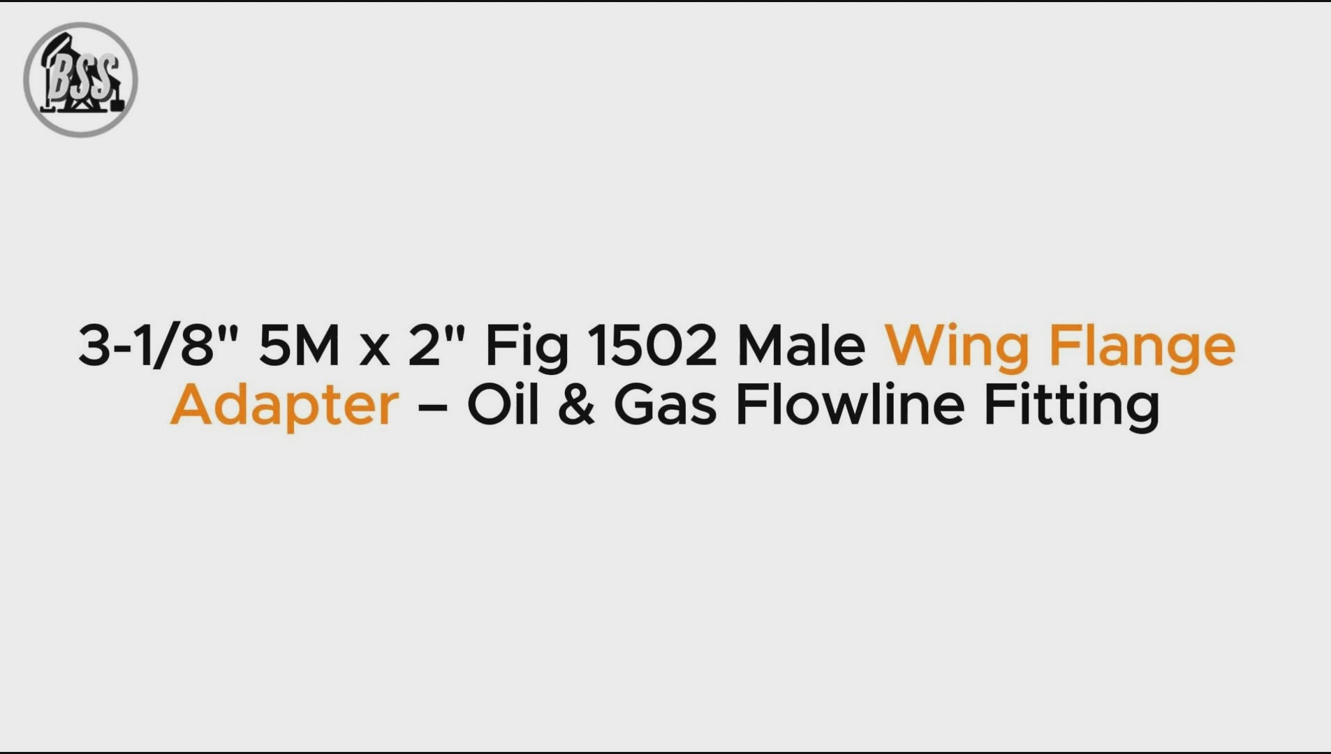 3-1/8" 5M x 2" Fig 1502 Male Wing Flange Adapter – Oil & Gas Flowline Fitting