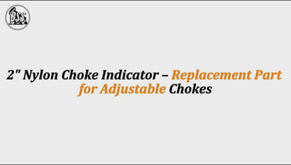2" Nylon Choke Indicator – Replacement Part for Adjustable Chokes