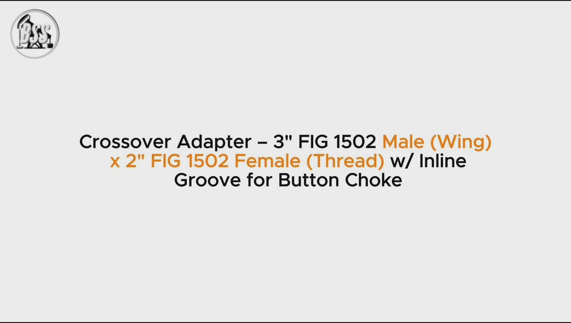 Crossover Adapter – 3" FIG 1502 Male (Wing) x 2" FIG 1502 Female (Thread) w/ Inline Groove for Button Choke