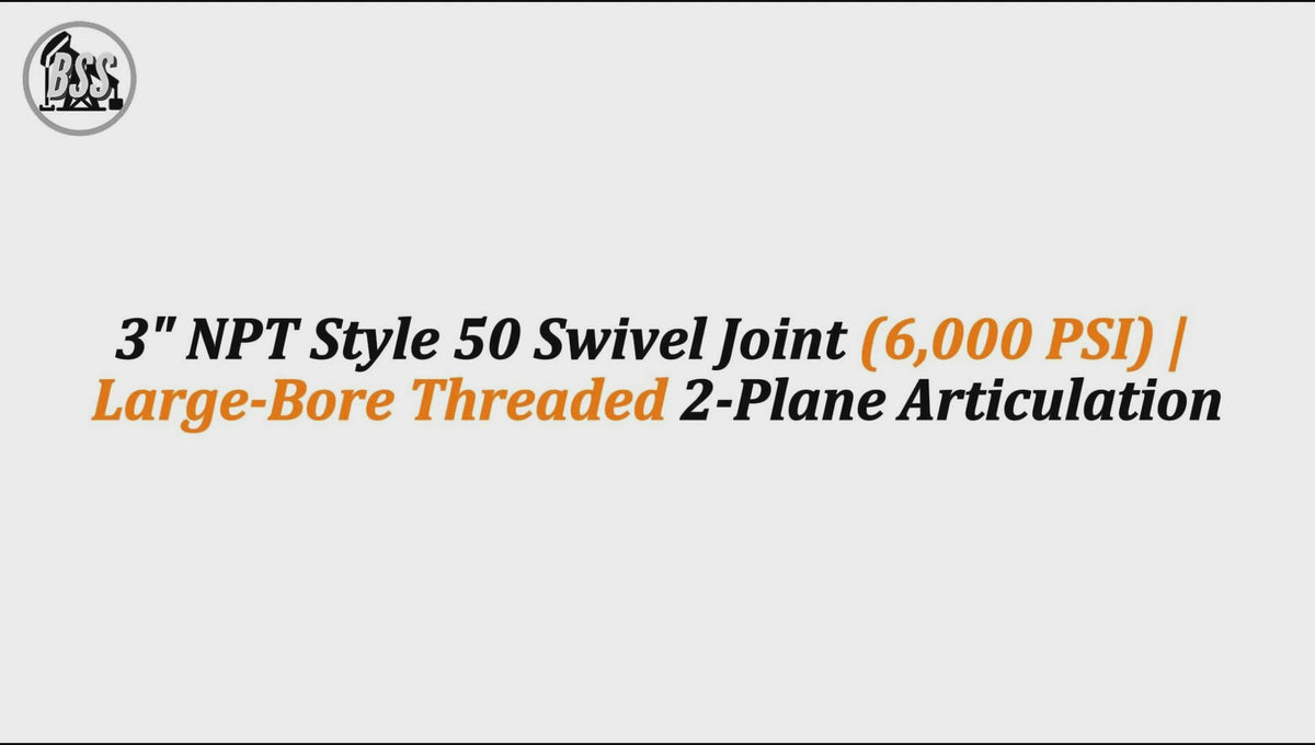 3" NPT Style 50 Swivel Joint (6,000 PSI) | Large-Bore Threaded 2-Plane Articulation