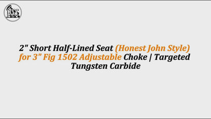 2" Short Half-Lined Seat (Honest John Style) for 3" Fig 1502 Adjustable Choke | Targeted Tungsten Carbide