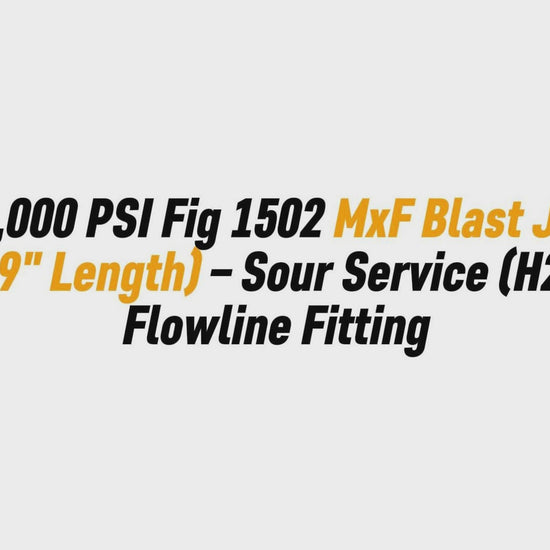 2" 10,000 PSI Fig 1502 MxF Blast Joint (9.19" Length) – Sour Service (H2S) Flowline Fitting