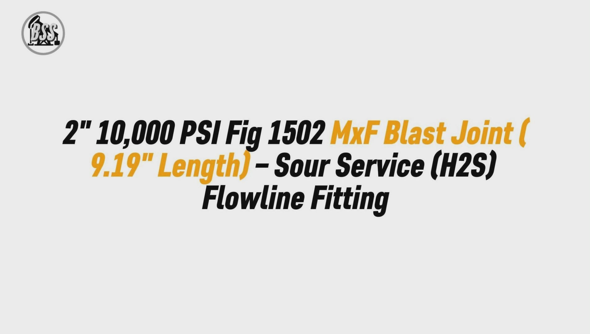 2" 10,000 PSI Fig 1502 MxF Blast Joint (9.19" Length) – Sour Service (H2S) Flowline Fitting