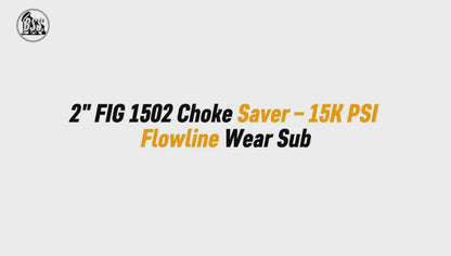 2" FIG 1502 Choke Saver – 15K PSI Flowline Wear Sub