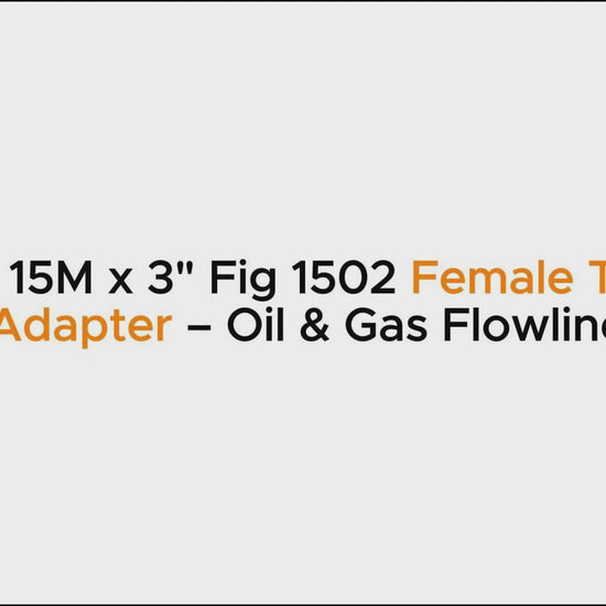 3-1/16" 15M x 3" Fig 1502 Female Thread Flange Adapter – Oil & Gas Flowline Fitting