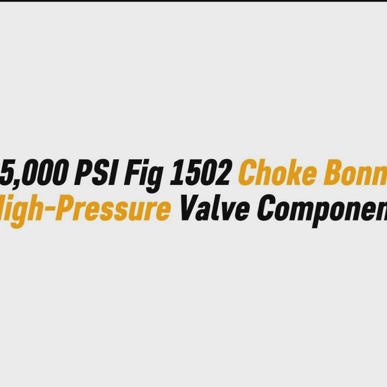 3" 15,000 PSI Fig 1502 Choke Bonnet – High-Pressure Valve Component