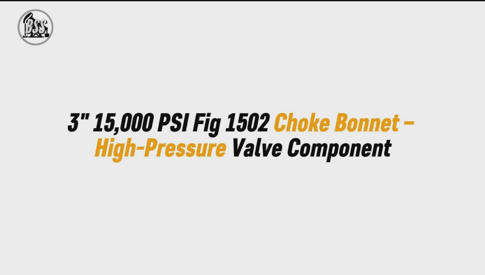 3" 15,000 PSI Fig 1502 Choke Bonnet – High-Pressure Valve Component